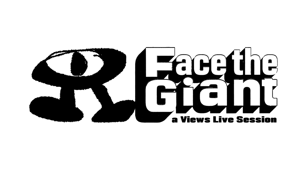 Face the Giant — a Views Live Session